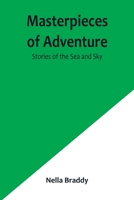 Masterpieces of Adventure-Stories of the Sea and Sky 9356902321 Book Cover