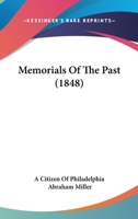 Memorials Of The Past 116695532X Book Cover