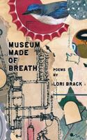 Museum Made of Breath 1946642517 Book Cover
