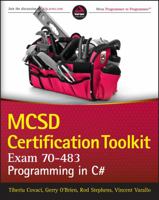 MCSD Certification Toolkit (Exam 70-483): Programming in C# 1118612094 Book Cover