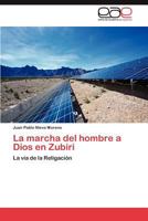 La Marcha del Hombre a Dios En Zubiri 3659022624 Book Cover