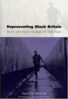 Representing Black Britain: Black and Asian Images on Television (Culture, Representation and Identity series) 0761970282 Book Cover
