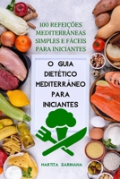 O Guia Diet�tico Mediterr�neo Para Iniciantes 1837898502 Book Cover