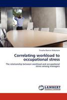 Correlating Workload to Occupational Stress 3848405105 Book Cover