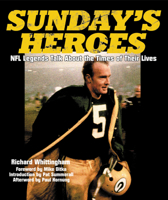 Sundays Heroes: NFL Legends Talk About the Times of Their Lives 1572436697 Book Cover