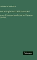 Su d'un'ingiuria di Emilio Bufardeci: Lettera di Emanuele Benedictis al prof. Salvatore Chindemi (Italian Edition) 3563231117 Book Cover