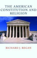 The American Constitution and Religion 0813221528 Book Cover