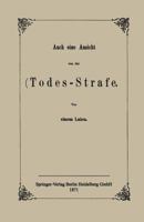 Auch Eine Ansicht Von Der Todes-Strafe 3662408341 Book Cover