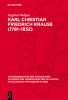Karl Christian Friedrich Krause (1781-1832): Anmerkungen Zu Leben Und Werk 311271184X Book Cover