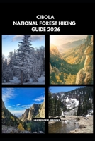 CIBOLA NATIONAL FOREST HIKING GUIDE 2026 B0H1RZ3S8Z Book Cover