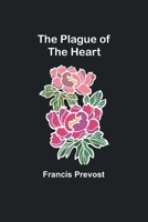 The Plague of the Heart 9357914374 Book Cover
