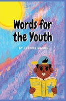 Words for the Youth B0DW21SXZ1 Book Cover