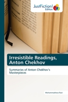 Irresistible Readings, Anton Chekhov: Summaries of Anton Chekhov’s Masterpieces 6203575062 Book Cover