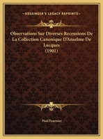 Observations Sur Diverses Recensions de la Collection Canonique d'Anselme de Lucques 2012723276 Book Cover