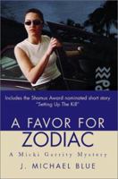 A Favor For Zodiac: A Micki Garrity Mystery 0595221335 Book Cover