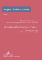 Irgendwie Fuehl Ich Mich Wie Frodo...!: Eine Empirische Studie Zum Phaenomen Der Medienreligion 3631551452 Book Cover