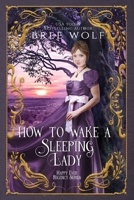 How to Wake a Sleeping Lady 3964822515 Book Cover