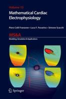 Mathematical Cardiac Electrophysiology 3319354906 Book Cover