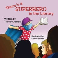 There's a Superhero in the Library 194566925X Book Cover