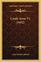 Castle Avon V1 1164597078 Book Cover