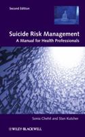 Suicide Risk Management: A Manual for Health Professionals 0470978562 Book Cover