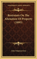 Restraints on the alienation of property 1014240085 Book Cover