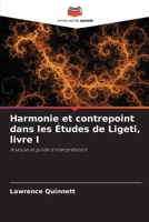 Harmonie et contrepoint dans les Études de Ligeti, livre I (French Edition) 6209999530 Book Cover