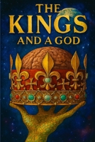The Kings and A God B0BHNNZWXR Book Cover