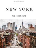 New York - The secret atlas 2361958171 Book Cover