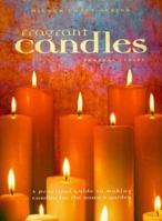 Fragrant Candles: A Practical Guide to Making Candles for the Home & Garden 186351239X Book Cover