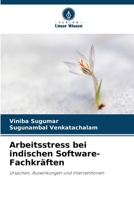 Arbeitsstress bei indischen Software-Fachkräften (German Edition) 6208375495 Book Cover
