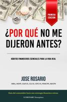 ¿Por qué no me dijeron antes?: Hábitos financieros esenciales para la vida real (Spanish Edition) 1969803053 Book Cover