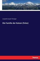 Die Familie Der Katzen (Feles) 3742881892 Book Cover