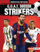 G.O.A.T. Soccer Strikers (Greatest of All Time Players 1728448468 Book Cover