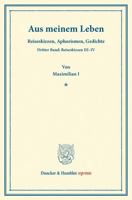 Aus Meinem Leben: Reiseskizzen, Aphorismen, Gedichte. Dritter Band: Reiseskizzen III-IV 3428166159 Book Cover