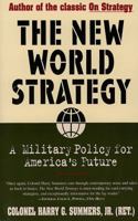 New World Strategy: A Military Policy for America's Future 0684812088 Book Cover
