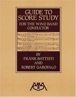 Guide to Score Study for the Wind Band Conductor 0962430862 Book Cover