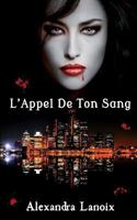 L'Appel de Ton Sang 1984930591 Book Cover