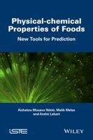 Physical-Chemical Properties of Foods: New Tools for Prediction 1848218605 Book Cover