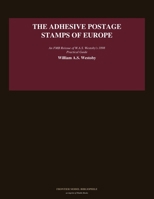The Adhesive Postage Stamps of Europe (Frontier Model Bibliophile) B0H748DN4D Book Cover