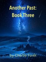 Another Past: Book Three B0F4RG2TKB Book Cover