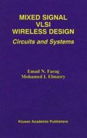 Mixed Signal VLSI Wireless Design - Circuits and Systems 0792386876 Book Cover