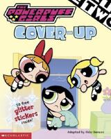 Cover Up (Powerpuff Girls) 0439372305 Book Cover