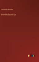 Eläinden Tauti-Kirja (Finnish Edition) 3368917927 Book Cover