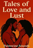Tales of Love and Lust 1917267681 Book Cover