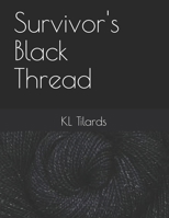 Survivor's Black Thread B0DRZL39KD Book Cover