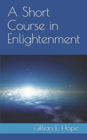A Short Course in Enlightenment B085RNL95B Book Cover