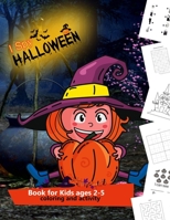 I Spy Halloween Book for Kids ages 2-5: Halloween coloring book and fun activities for preschoolers and toddlers 2-5 years old | Best Halloween gift for kids B08L7YTV8W Book Cover
