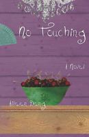 No Touching 1449900313 Book Cover