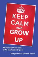 Keep Calm and Grow Up 0999684310 Book Cover